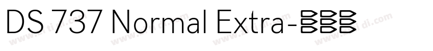 DS 737 Normal Extra字体转换 DS 737 Normal Extra字体转换